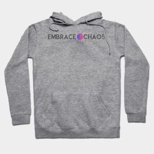 Embrace the Chaos Hoodie